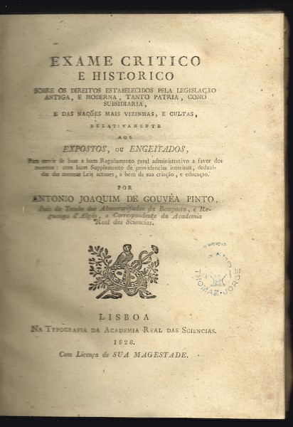 EXAME CRITICO E HISTORICO sobre os direitos estabelecidos pela legislação antiga, e moderna...
